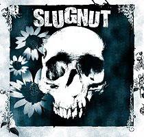 Slugnut : All the Splendor and Rot